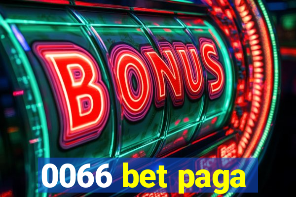 0066 bet paga